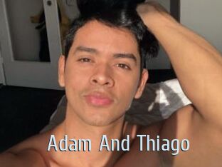 Adam_And_Thiago