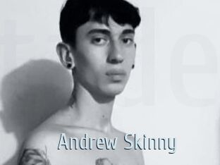 Andrew_Skinny