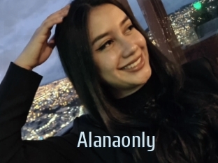 Alanaonly