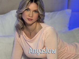 Anyaslow