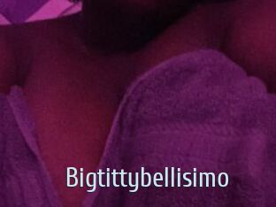 Bigtittybellisimo