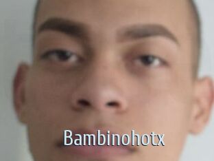 Bambinohotx