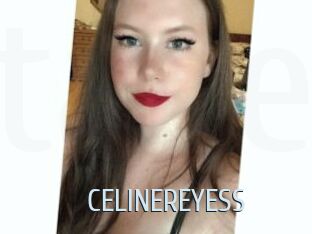CELINEREYESS