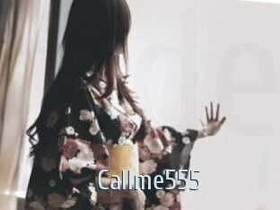 Callme555