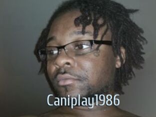 Caniplay1986