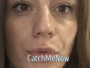 CatchMeNow