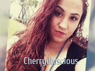 Cherrydluscious