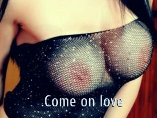Come_on_love