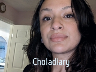 Choladiary