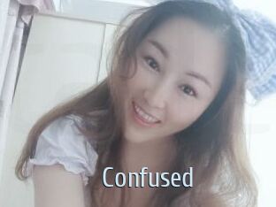 Confused