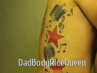 DadBodyRiceQueen