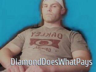 DiamondDoesWhatPays