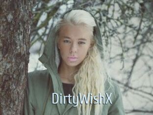 DirtyWishX