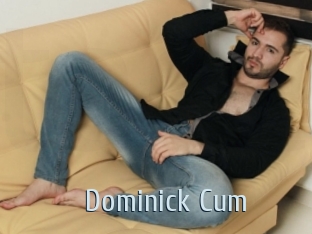 Dominick_Cum
