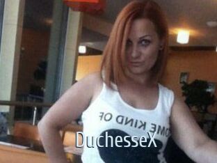 DuchesseX
