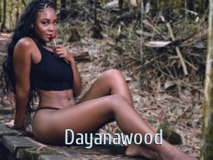 Dayanawood