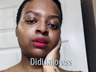 Dididaloress