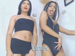 Dirtys