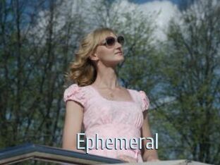 Ephemeral