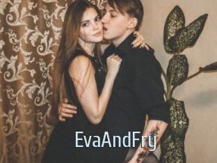 EvaAndFry