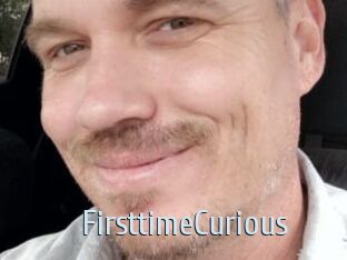 FirsttimeCurious