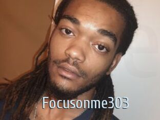 Focusonme303