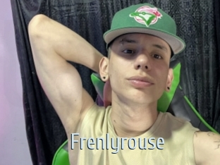 Frenlyrouse