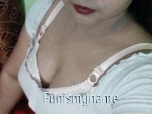 Funismyname