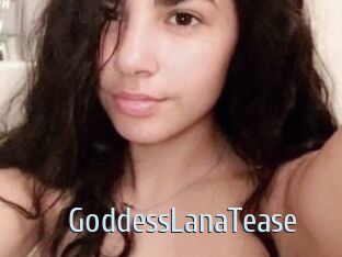 GoddessLanaTease