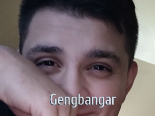 Gengbangar