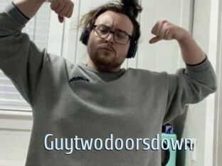 Guytwodoorsdown