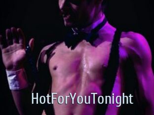 HotForYouTonight