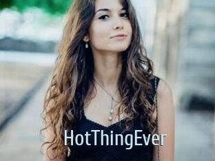 HotThingEver