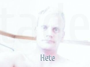 Hete