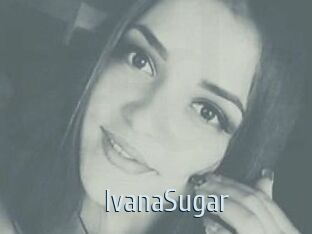 Ivana_Sugar