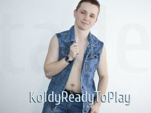 KoldyReadyToPlay