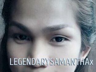 LEGENDARYSAMANTHAx