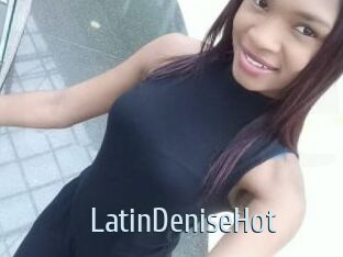 LatinDeniseHot