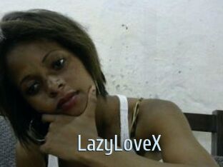 LazyLoveX