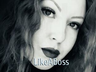 LikeABoss