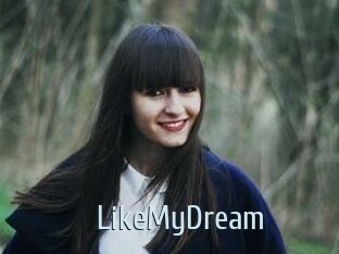 LikeMyDream