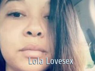 Lola_Lovesex