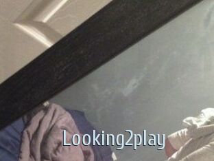 Looking2play