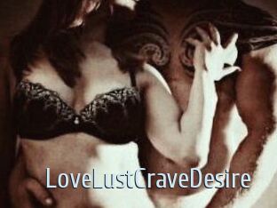 LoveLustCraveDesire