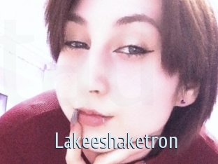 Lakeeshaketron