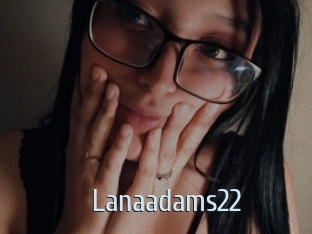 Lanaadams22
