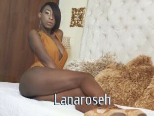 Lanaroseh