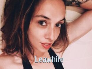 Leawhile