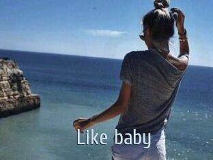 Like_baby