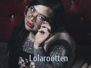 Lolarootten